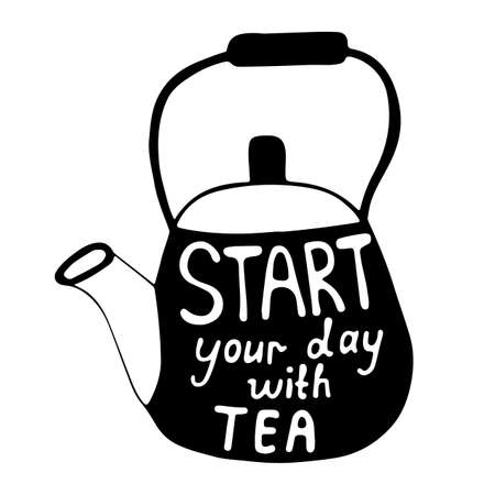Start your day with tea text on the tea pot. Can be used for print of clothes, card, invitation, posters, placards, banners.のイラスト素材