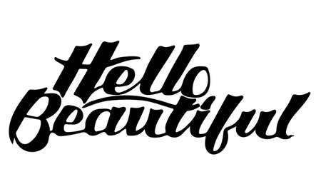 Lettering quotes Hello Beautiful. Calligraphy Inspirational quote. Hello beautiful.のイラスト素材