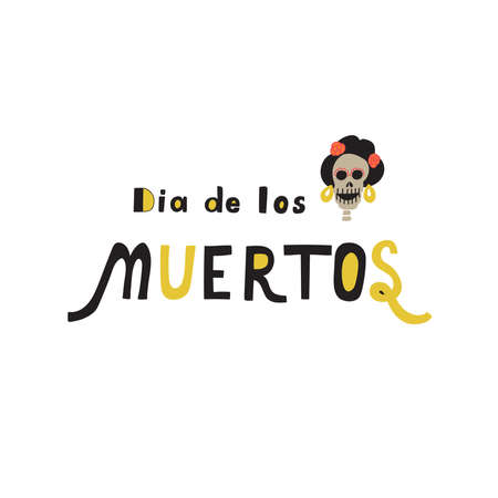 Dia De Los Muertos (Day of the Dead) Holiday- hand drawn lettering. Illustration for poster, banner, card.のイラスト素材
