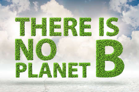 The ecological concept - there is no planet b - 3d renderingの写真素材