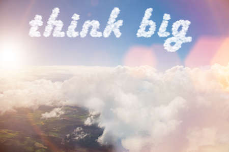 Think big concept with letters