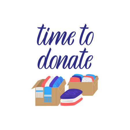 Hand drawn lettering quote: time to donate. Donation concept with clothes boxes. Can use for web banner, infographics, cards. Flat vector illustration isolated on white background.のイラスト素材