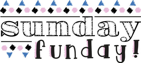 Sunday is Funday! Add fun to your chores with this Sunday text design for your kitchen towel or chef apron projects.のイラスト素材