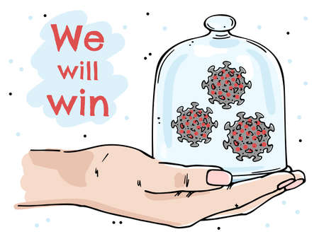 Poster with palm, coronavirus under a glass cap. We will win the coronavirus.のイラスト素材