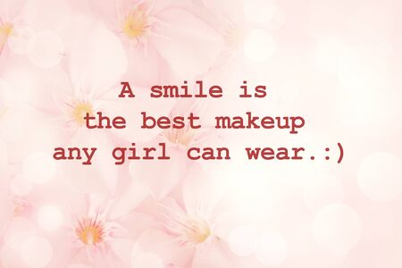 Inspirational Typographic Quote - A smile is the best makeup any girl can wear.の写真素材