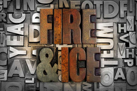 The words FIRE AND ICE written in vintage letterpress type