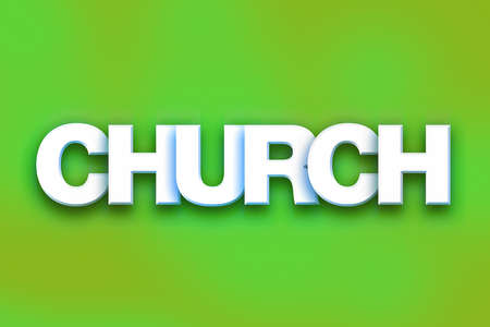 The word Church written in white 3D letters on a colorful background concept and theme.