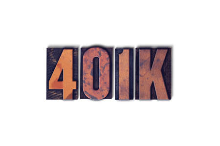 The word 401K concept and theme written in vintage wooden letterpress type on a white background.