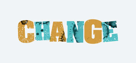 The word CHANGE concept printed in letterpress hand stamped colorful grunge paint and ink. Vector...