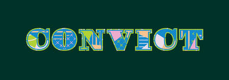 The word CONVICT concept written in colorful abstract typography. Vector EPS 10 available.のイラスト素材