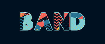 The word BAND concept written in colorful abstract typography. Vector EPS 10 available.のイラスト素材
