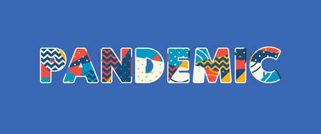 The word PANDEMIC concept written in colorful abstract typography. Vector EPS 10 available.のイラスト素材