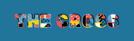 The words THE CROSS concept written in colorful abstract typography. Vector EPS 10 available.のイラスト素材