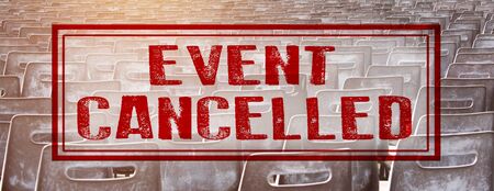 Cancelled event to avoid Coronavirus outbreaks, COVID-19 concept.の写真素材