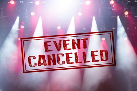 Cancelled concert or other event to avoid Coronavirus outbreaks, COVID-19 concept.の写真素材