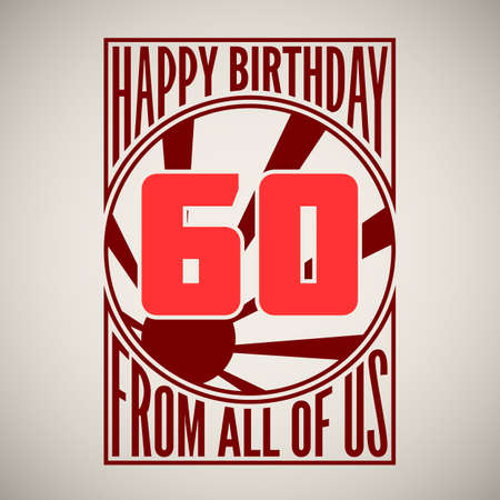 Retro poster. Birthday greeting, sixty years, vector banner. Retro poster. Birthday greeting, sixty years, vector banner.
