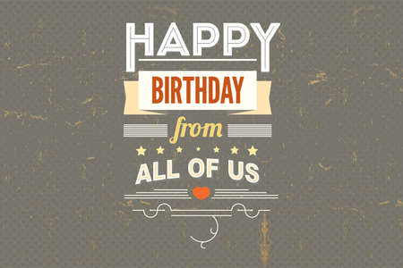Happy Birthday, typography, vintage poster, grunge. Vector illustration. Stylish greetings happy birthday, creative birthday cardのイラスト素材