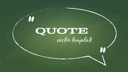 Written by hand quotes speech bubble. Handwritten doodle on green school blackboard. Vector template, text in brackets, citation empty frame, quote boxのイラスト素材