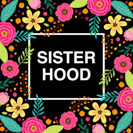 Beautiful floral feminine frame Sisterhoodのイラスト素材