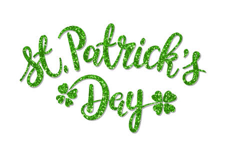 Luxury St. Patricks Day green glitter handwritten lettering with shamrock leaves hand drawn calligraphy on whiteのイラスト素材