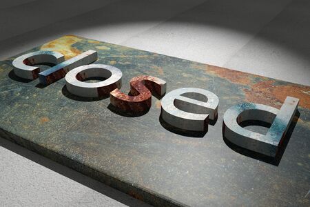 3d rendering of the word closed over a rusty surface