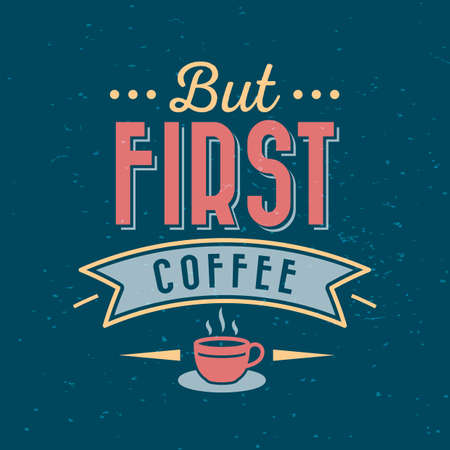 but first coffee typographyのイラスト素材