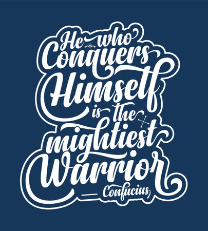 He who conquers himself is the mightiest warrior, motivetional quatoes Vector illustration for tshirt designのイラスト素材
