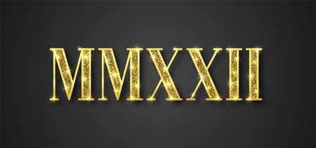 MMXXII Roman numeral text calligraphy banner, creative greeting card, poster, flyer. 2022 Happy New Year and Merry Christmas dark gold background. Golden metallic sparkle glitter festive numbersのイラスト素材