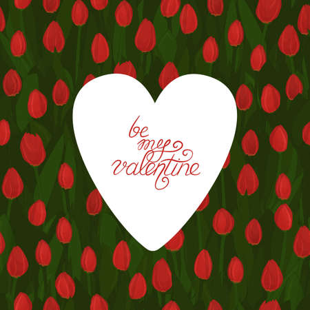 Be my Valentine lettering text, white heart shape on Seamless repeat pattern of red bright tulips. Flowers are on green backgroundのイラスト素材