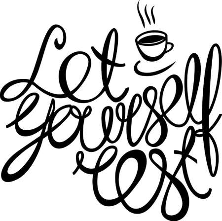 Let yourself rest! Hand drawn calligraphy letteringのイラスト素材