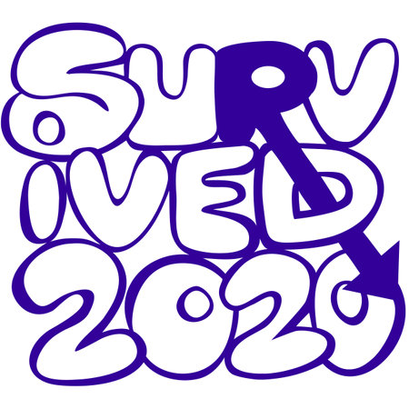 Survived in 2020 graffiti style illustration, Hand written Funny Lettering about the 2020 year...