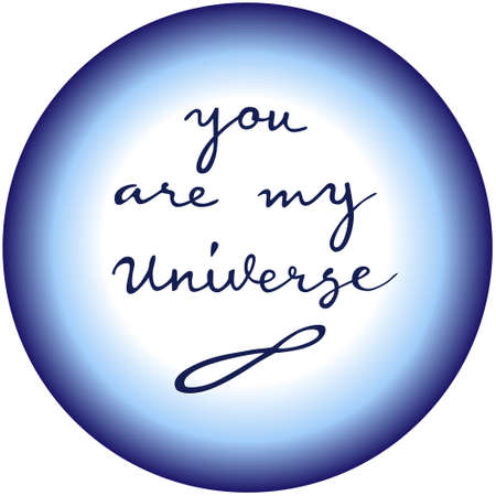 You are my Universe forever love quote. Romantic lettering phrase in hand written style. Vector image for love occasionsのイラスト素材