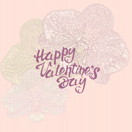 Greeting card with the inscription, and orchid flowers. Valentines Day.のイラスト素材