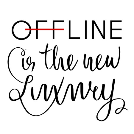 Offline is the new luxury. Inspirational saying about internet and social media. Ink pen, brush.のイラスト素材
