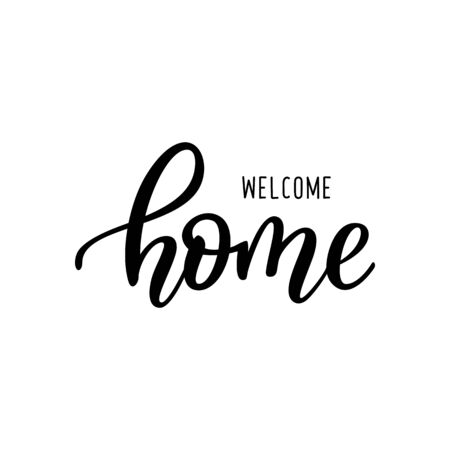 Welcome home card. Hand drawn lettering. Ink illustration. Modern brush calligraphy. Isolated on white background.のイラスト素材