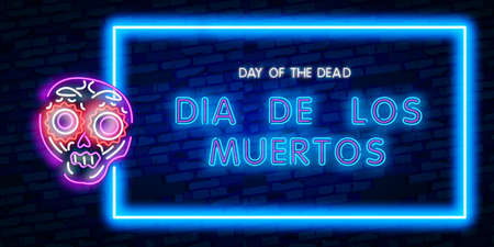 Skull neon sign. Day of the Dead Dia de Muertos . Neon sign, bright signboard, light banner.のイラスト素材
