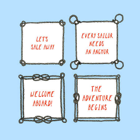 Vector graphic set with hand drawn square nautical frames made of ropes. Romantic quotes. Nautical design elements.のイラスト素材