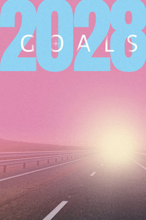 Road to success in 2028 with clear goals and a bright future ahead