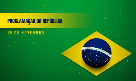 Brazil Republic Day Background. Translate : Proclamation of the Republic, November 15. Vector Illustration.のイラスト素材