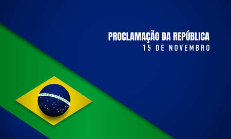 Brazil Republic Day Background. Translate : Proclamation of the Republic, November 15. Vector Illustration.の素材 [FY310157833913]