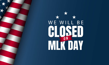 Martin Luther King Jr. Day Background. We will be Closed on MLK Day. Vector Illustration.のイラスト素材
