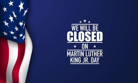 Martin Luther King Jr. Day Background. We will be Closed on MLK Day. Vector Illustration.のイラスト素材