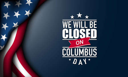 Columbus Day Background Design. We will be closed on Columbus Day. Banner, Poster, Greeting Card. Vector Illustration.のイラスト素材
