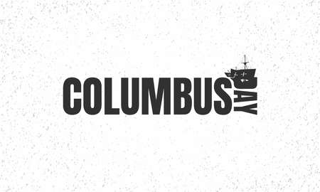 Columbus Day Background Design. Banner, Poster, Greeting Card. Vector Illustration.のイラスト素材