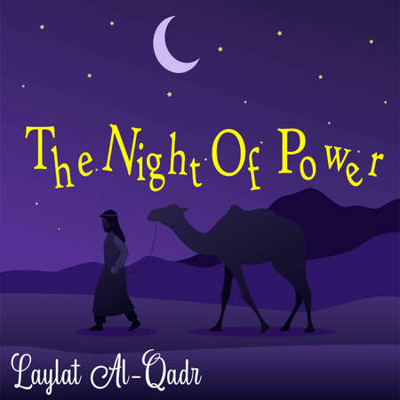 Background âThe Night of Powerâ vector design illustration. The ramadan-themed background depicts a Muslim walking with his camel on a blessed night.のイラスト素材