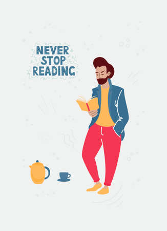 A man with a brown hair and beard in a bright clothing standing and reading a book. Vector cartoon flat illustration. Greeting card with the lettering Never stop reading.のイラスト素材