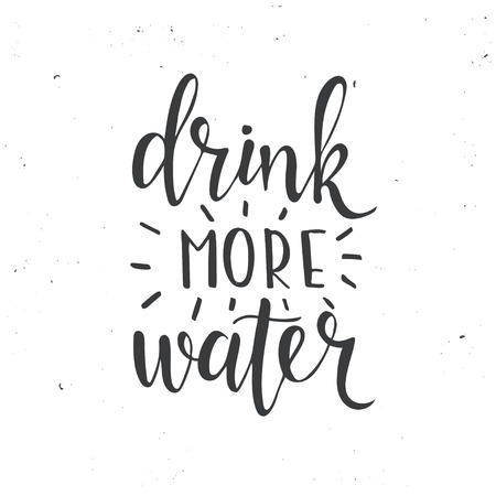 Drink more water. Hand drawn typography poster. T shirt hand lettered calligraphic design. Inspirational vector typography.のイラスト素材