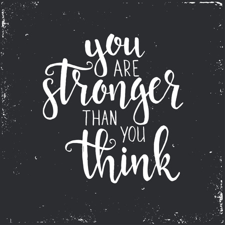 You Are Stronger than you Think. Hand drawn typography poster. T shirt hand lettered calligraphic design. Inspirational vector typography.のイラスト素材