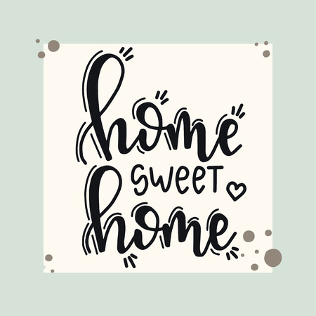 Hand drawn typography poster. Conceptual handwritten phrase Home Sweet Home.T shirt hand lettered calligraphic design. Inspirational vectorのイラスト素材