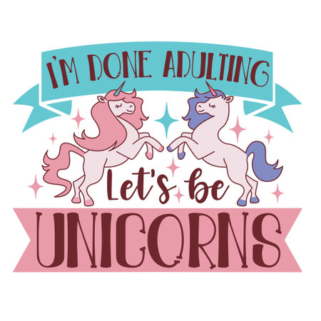 Unicorn saying Inspirational vector Hand drawn typography poster. T shirt calligraphic design. Vector illustrationのイラスト素材